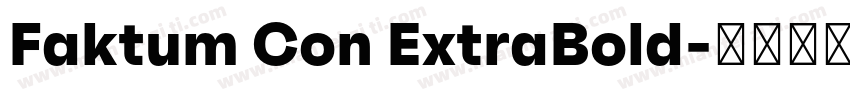 Faktum Con ExtraBold字体转换